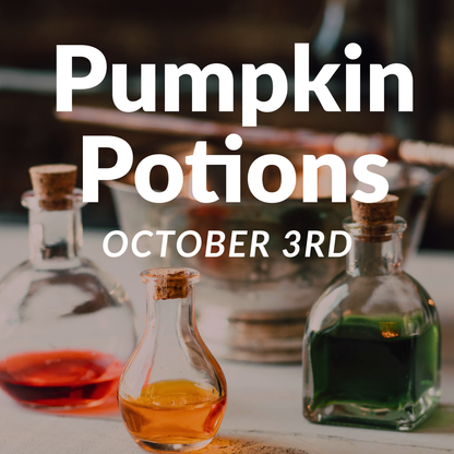 Pumpkin Potions: October 3rd at 11am